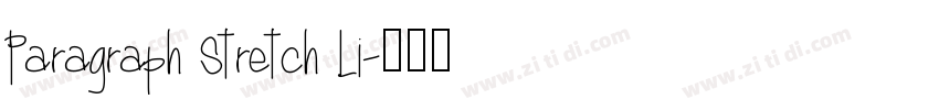 Paragraph Stretch Li字体转换